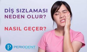 diş sızlaması neden olur